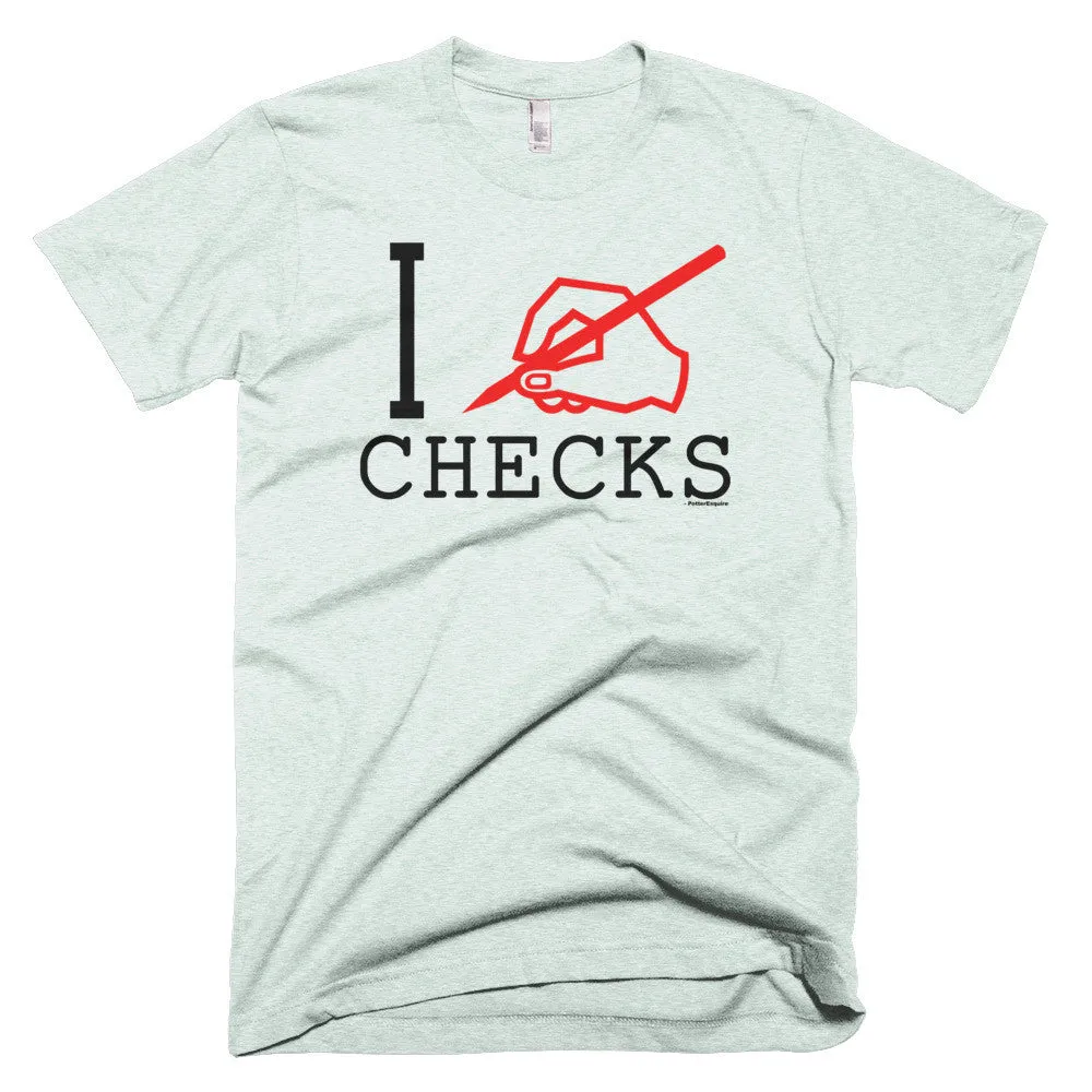 "I Write Checks" Men's T-Shirt (Light Colors)