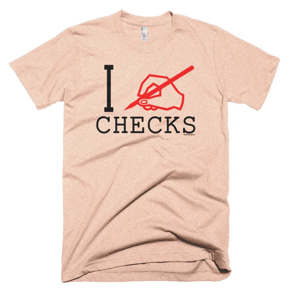 "I Write Checks" Men's T-Shirt (Light Colors)