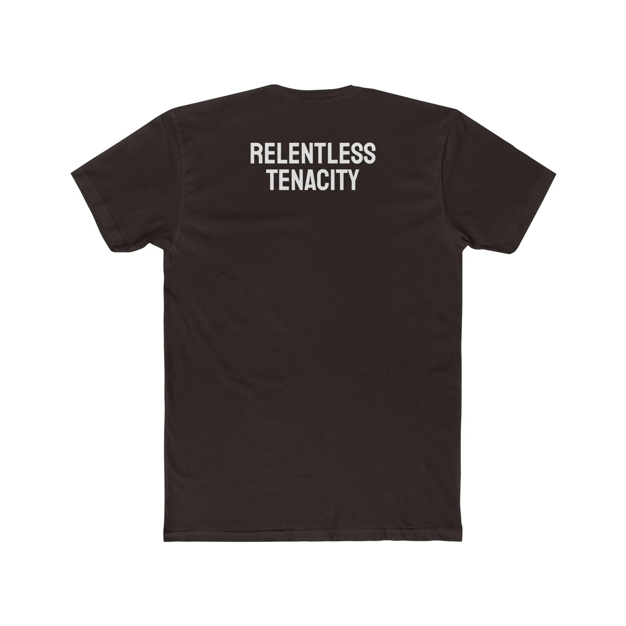 Relentless Tenacity - Unisex Cotton Crew Tee