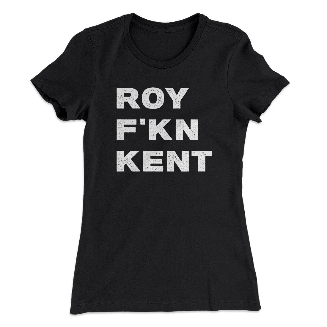 Roy F-Kn Kent Women's T-Shirt