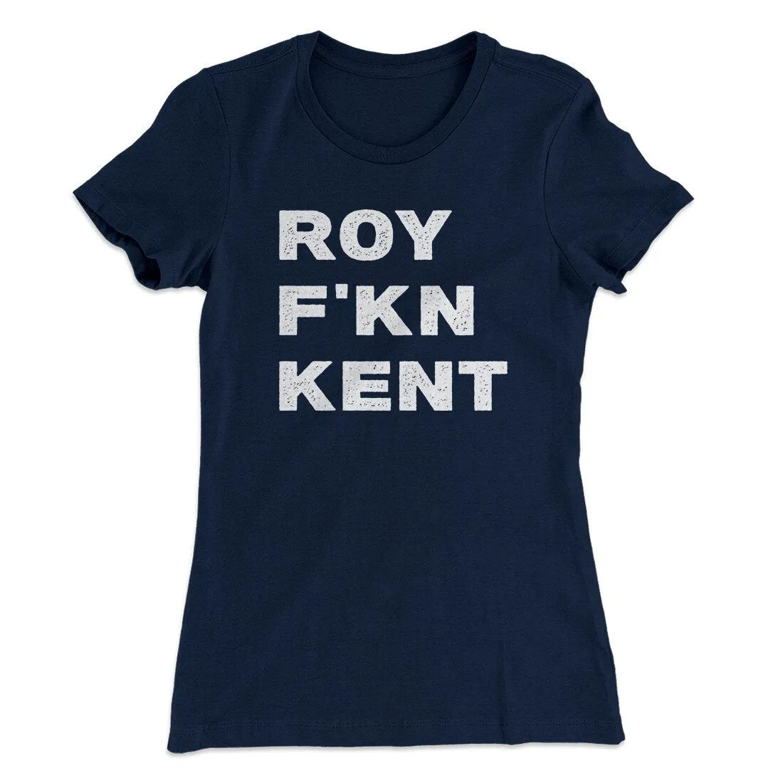 Roy F-Kn Kent Women's T-Shirt