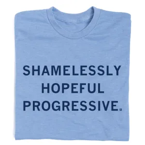 Shamelessly Hopeful Progressive