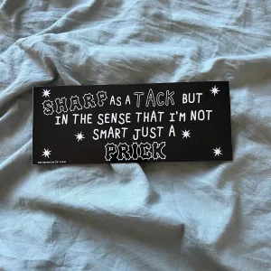 Sharp as a Tack bumper sticker
