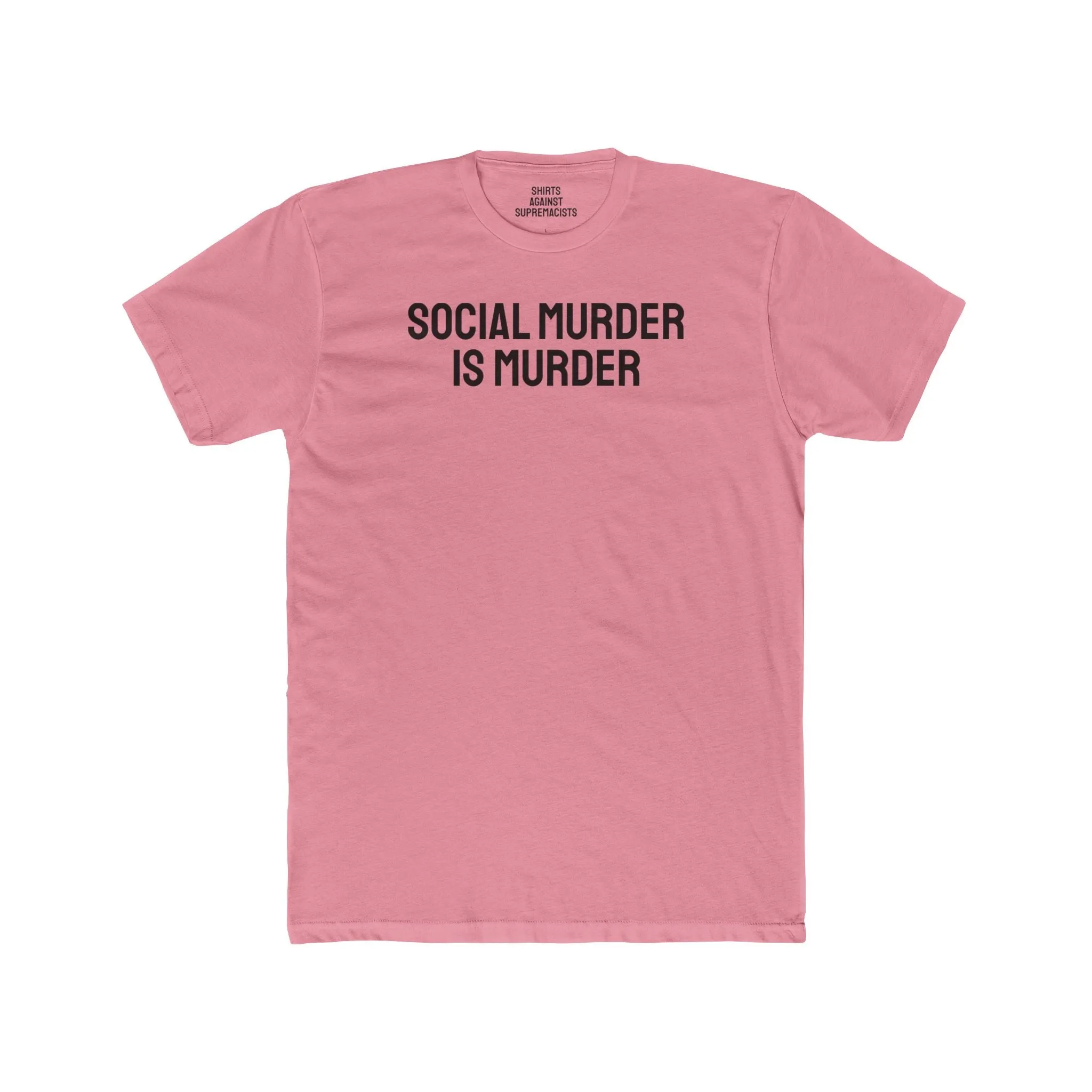 Social Murder Is Murder - Unisex Cotton Crew Tee