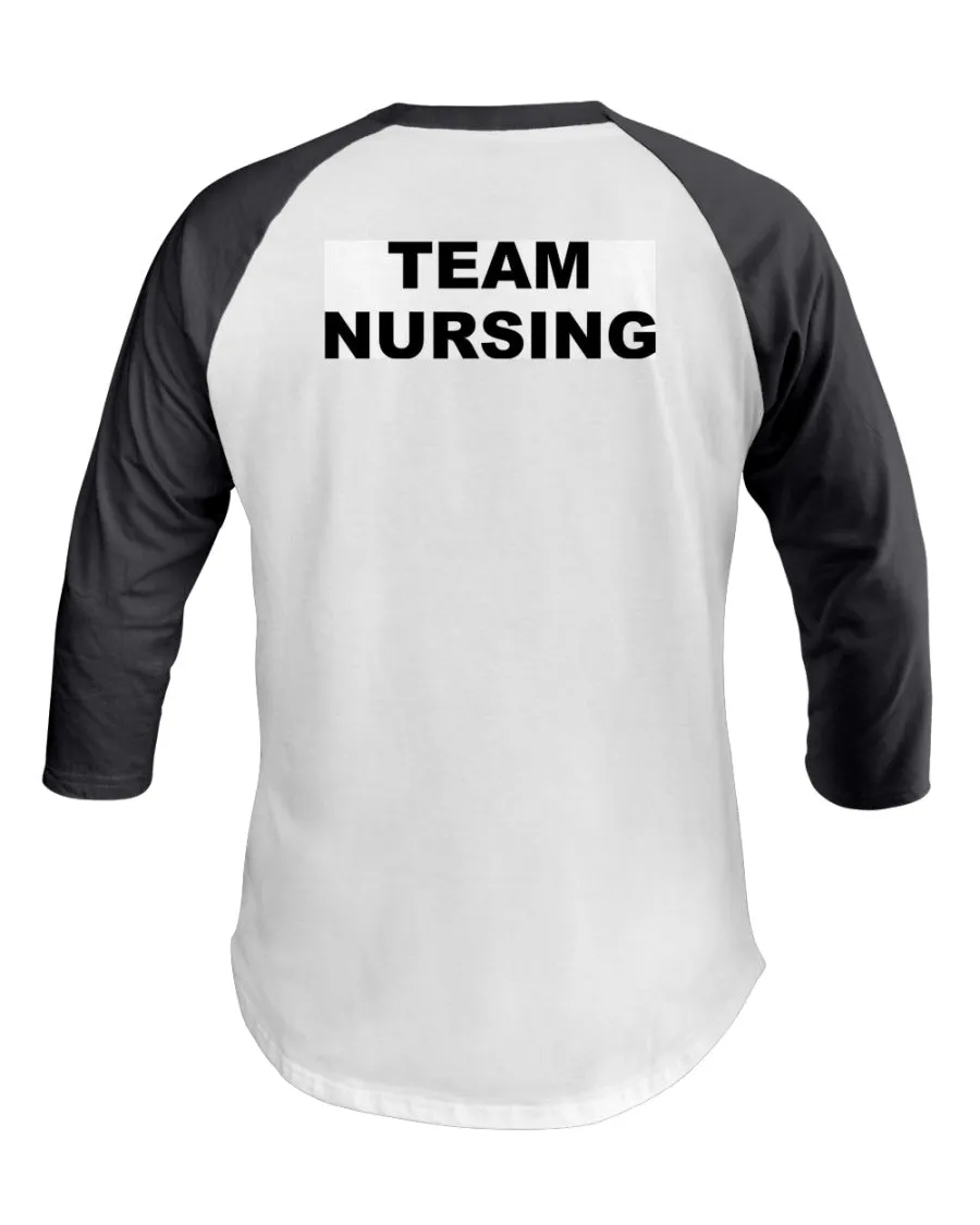 Team Nursing 3/4 Sleeve Raglan Shirt