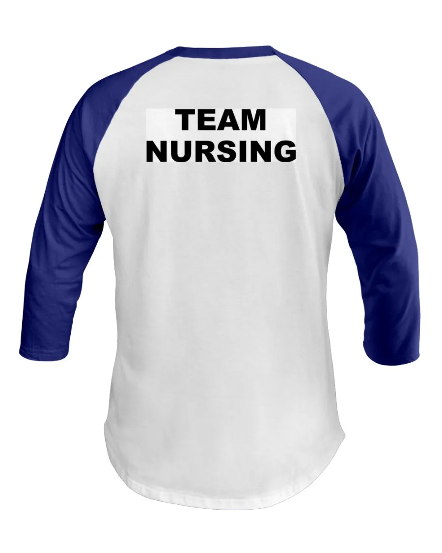Team Nursing 3/4 Sleeve Raglan Shirt