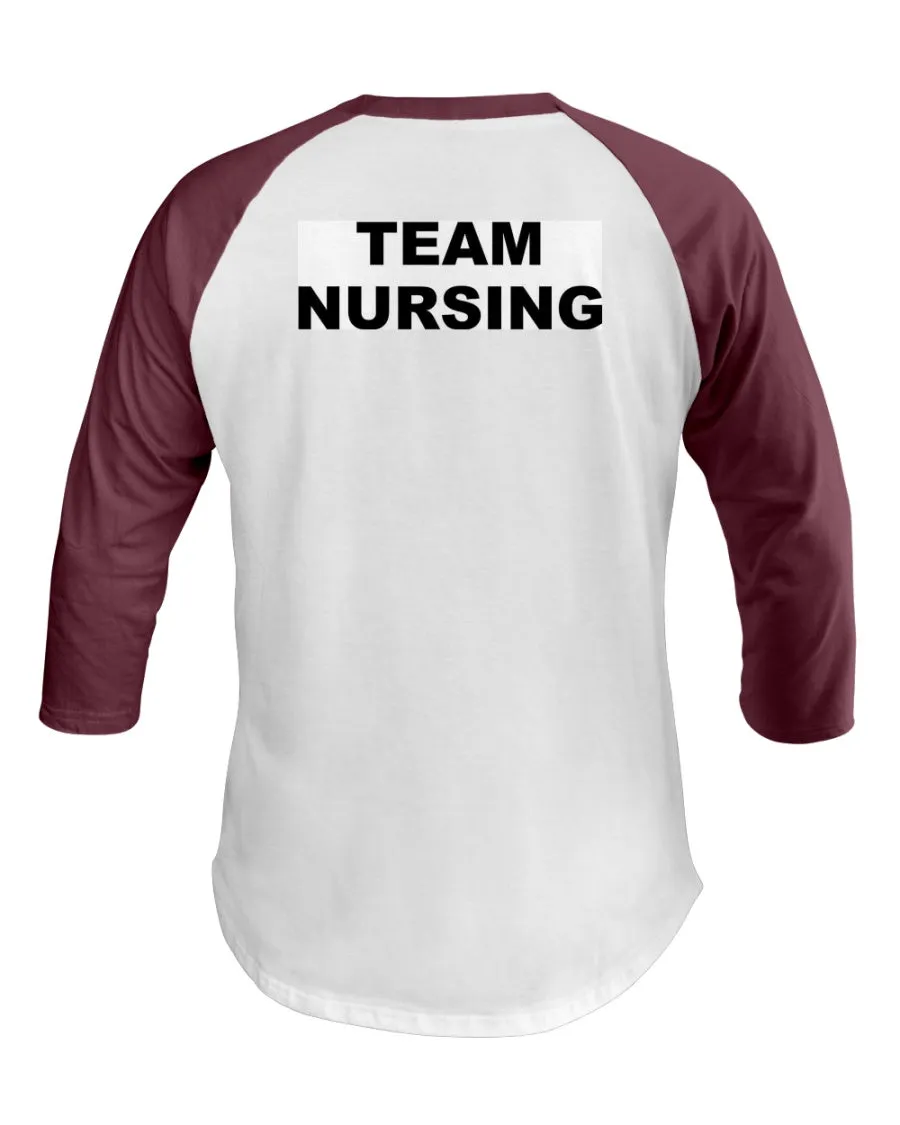 Team Nursing 3/4 Sleeve Raglan Shirt
