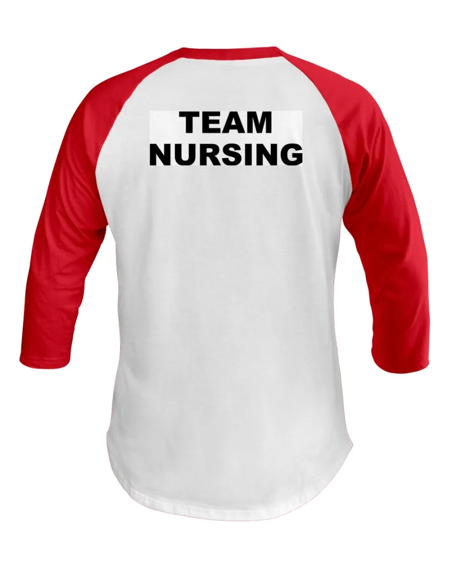 Team Nursing 3/4 Sleeve Raglan Shirt