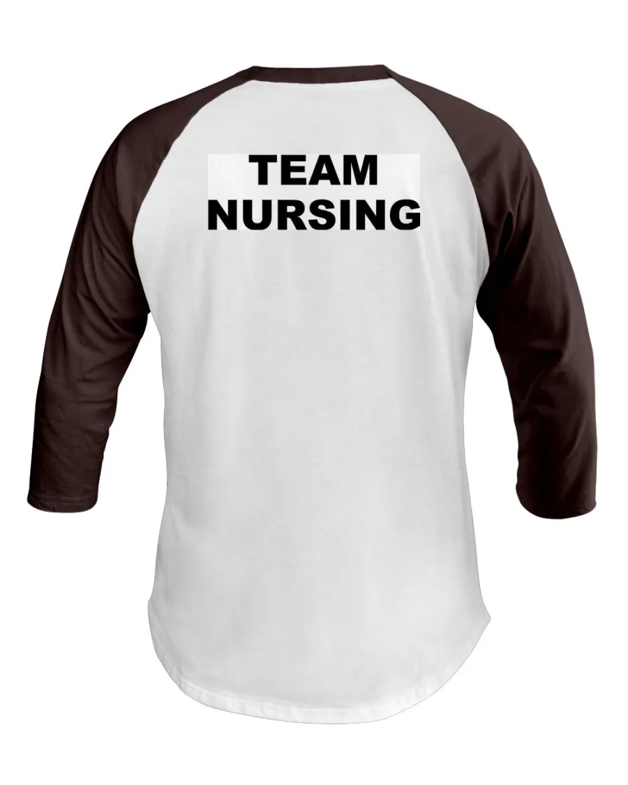 Team Nursing 3/4 Sleeve Raglan Shirt