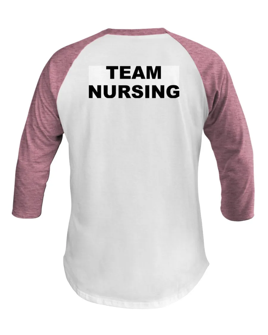 Team Nursing 3/4 Sleeve Raglan Shirt