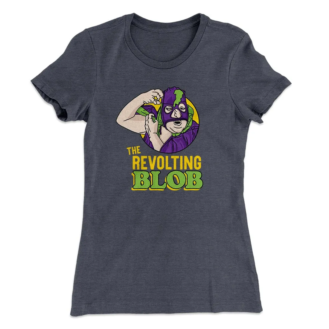 The Revolting Blob Women's T-Shirt
