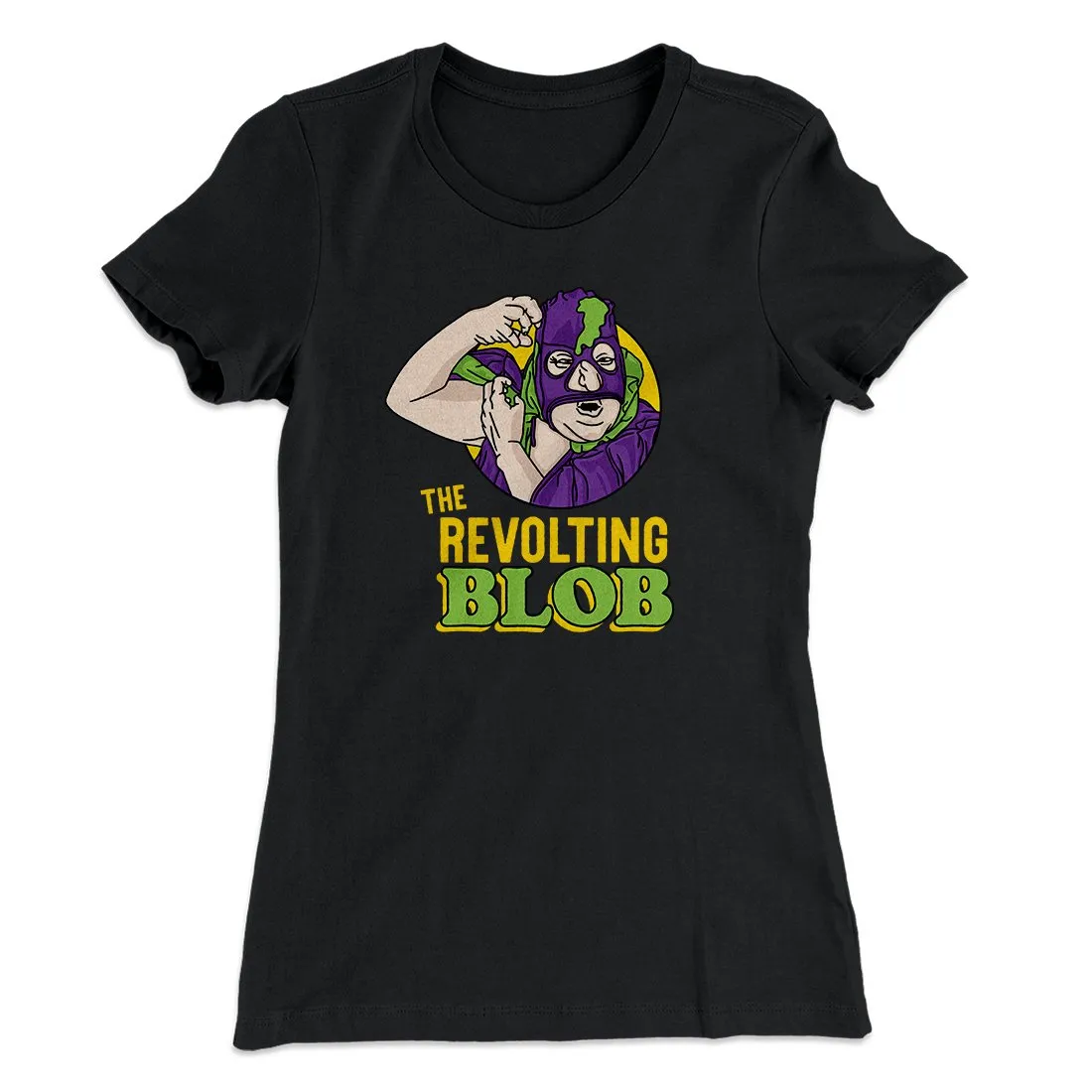 The Revolting Blob Women's T-Shirt