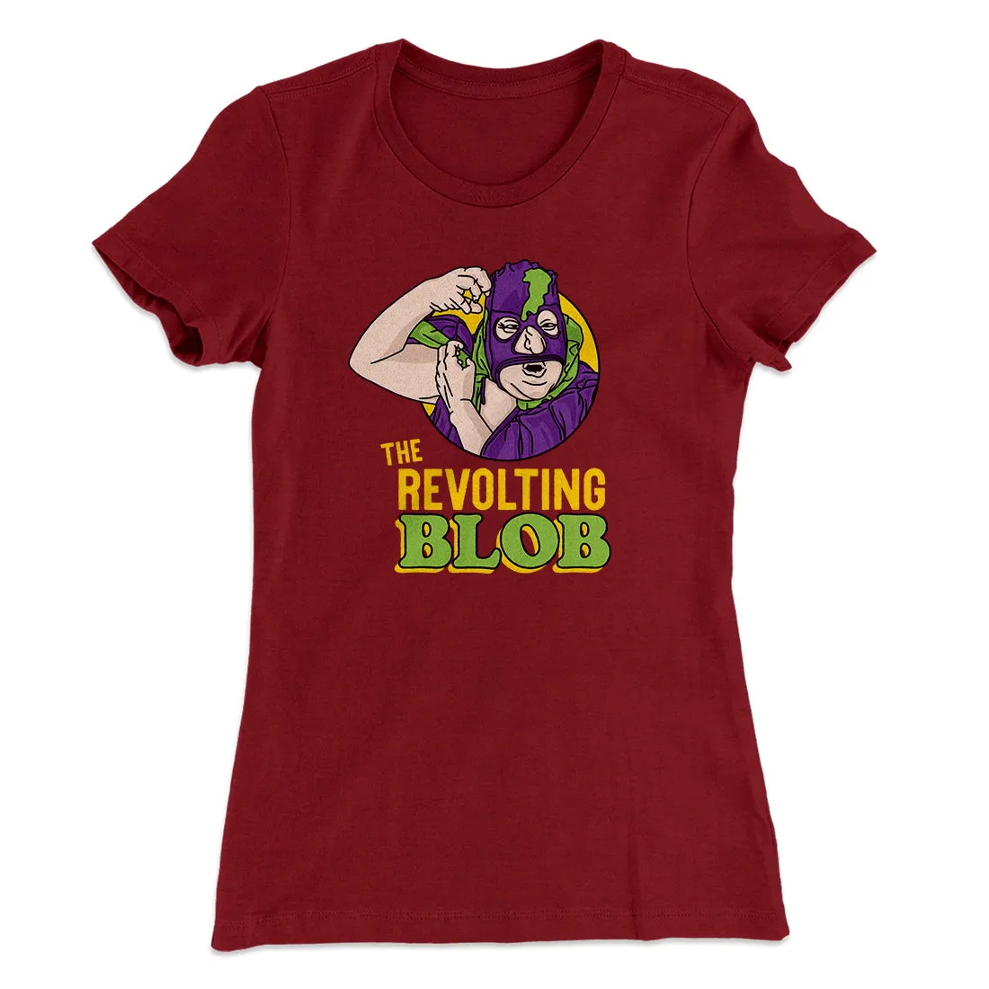 The Revolting Blob Women's T-Shirt