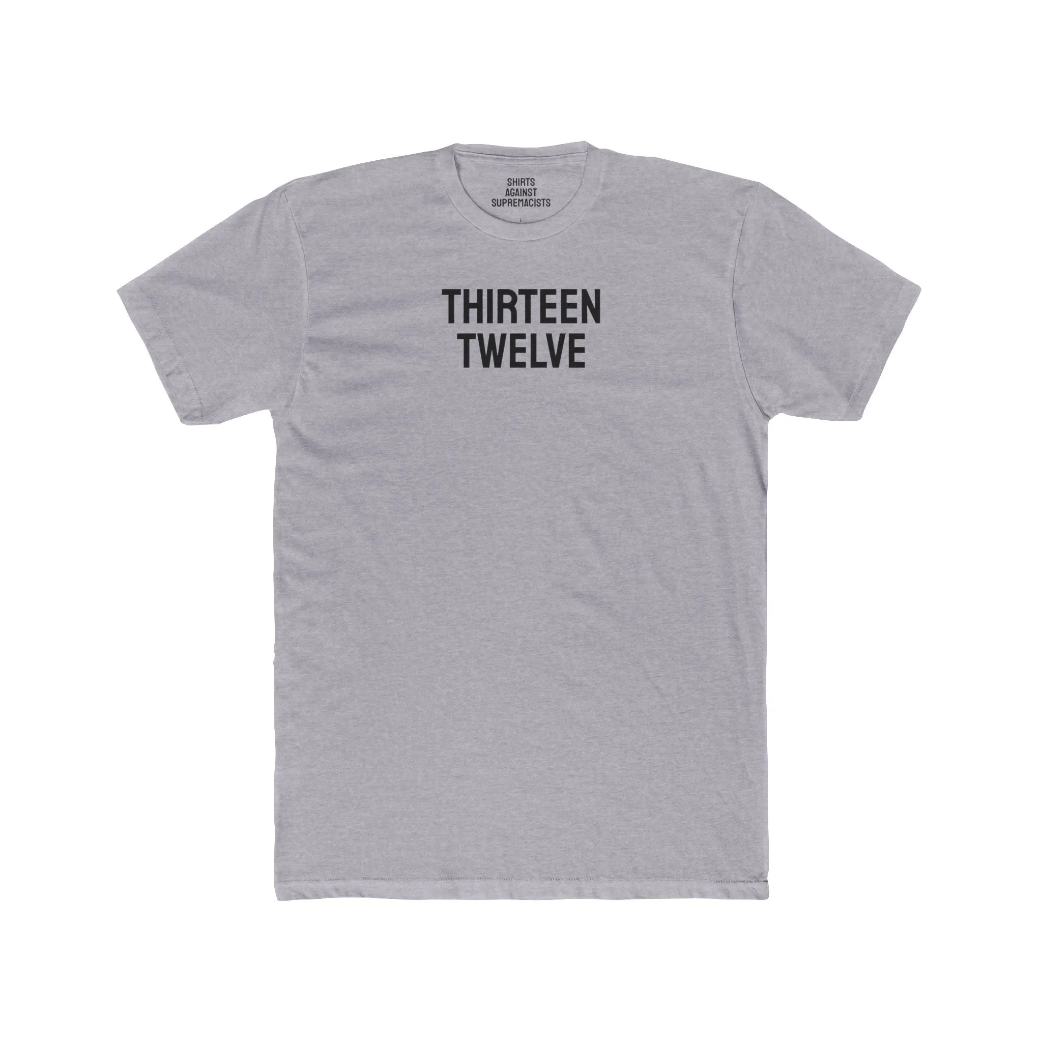 Thirteen Twelve - Unisex Cotton Crew Tee