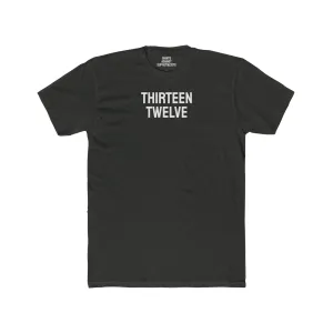 Thirteen Twelve - Unisex Cotton Crew Tee