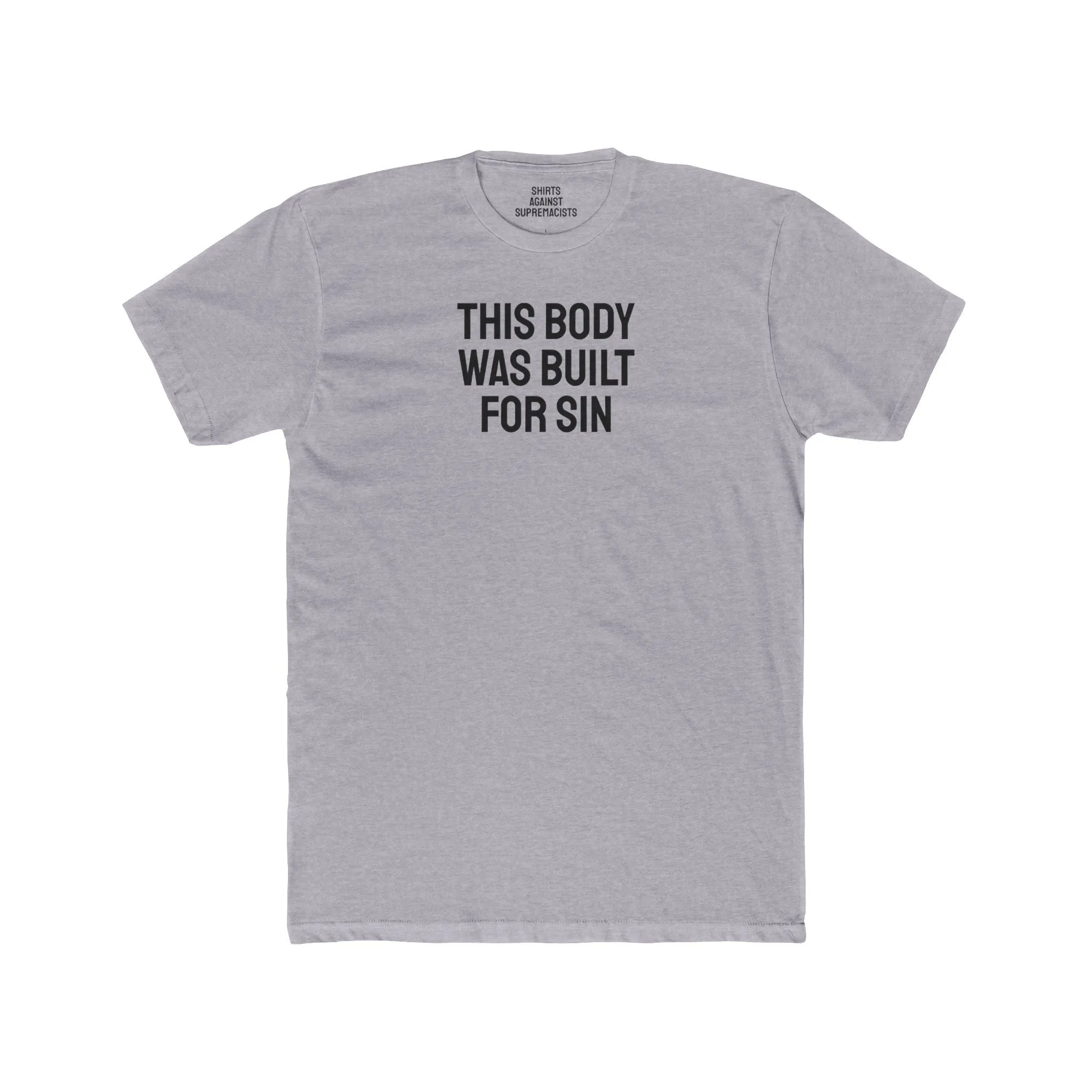 This Body Was Built For Sin - Unisex Cotton Crew Tee
