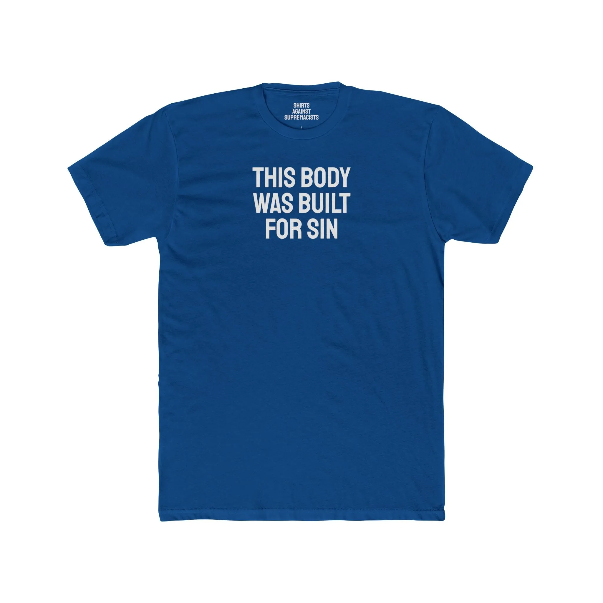 This Body Was Built For Sin - Unisex Cotton Crew Tee