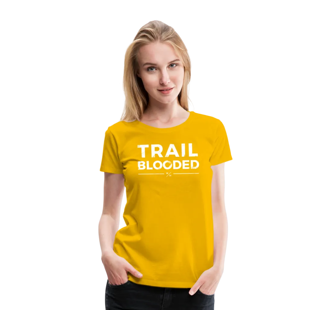 Trail Blooded- Women’s Premium T-Shirt