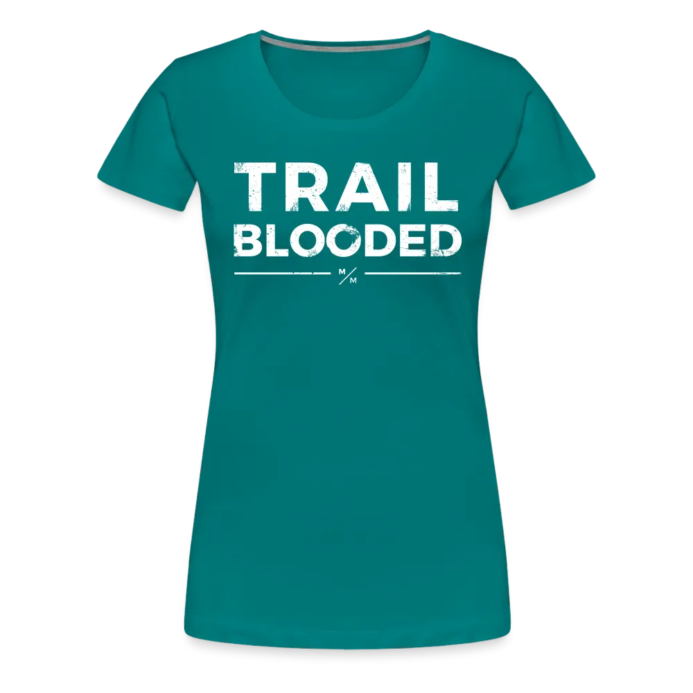 Trail Blooded- Women’s Premium T-Shirt