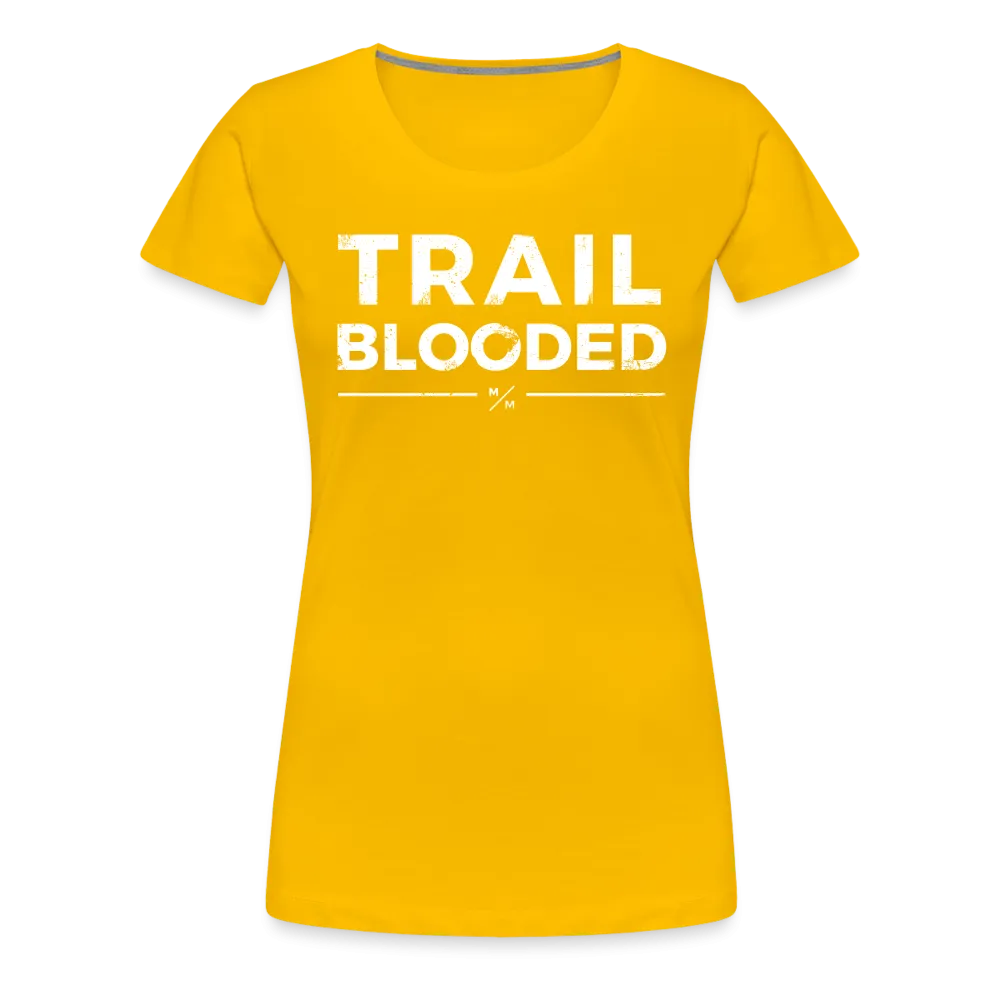Trail Blooded- Women’s Premium T-Shirt