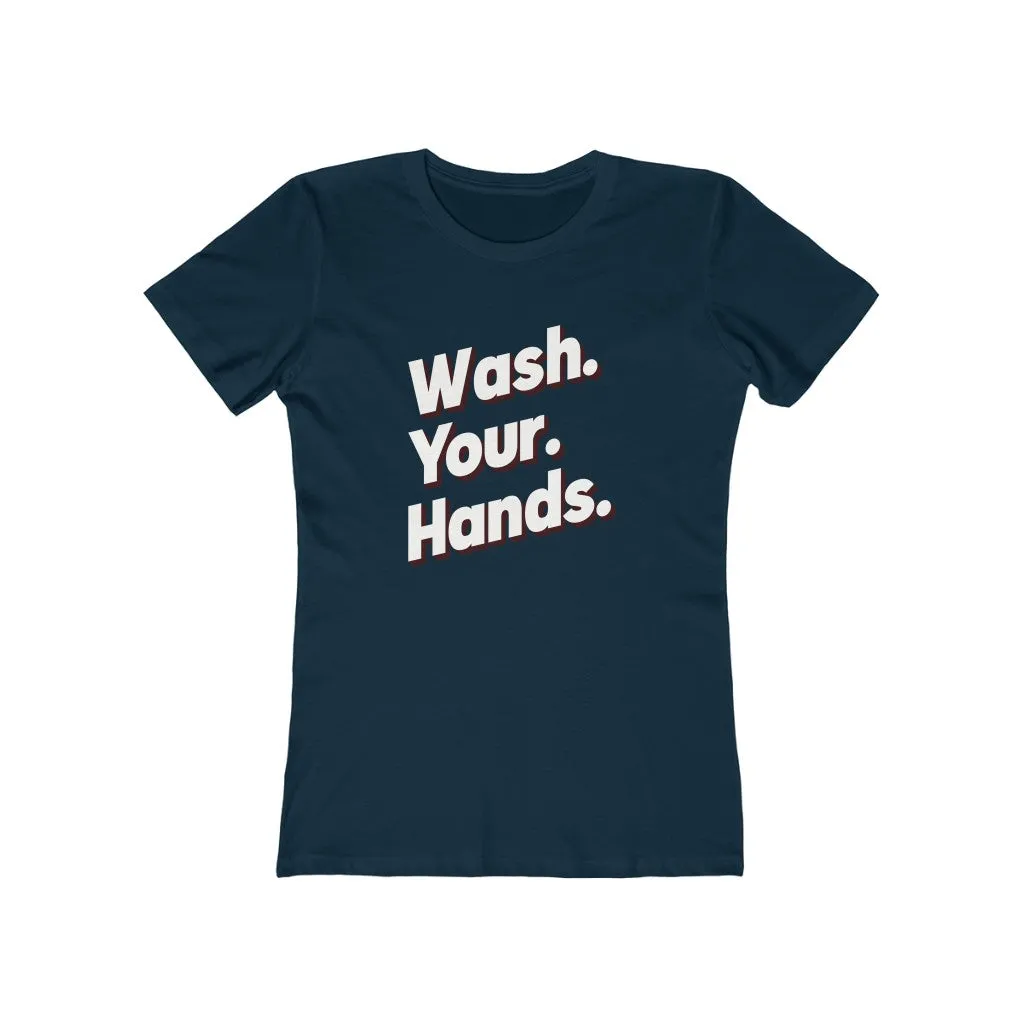 WASH YOUR HANDS <br>boyfriend tee