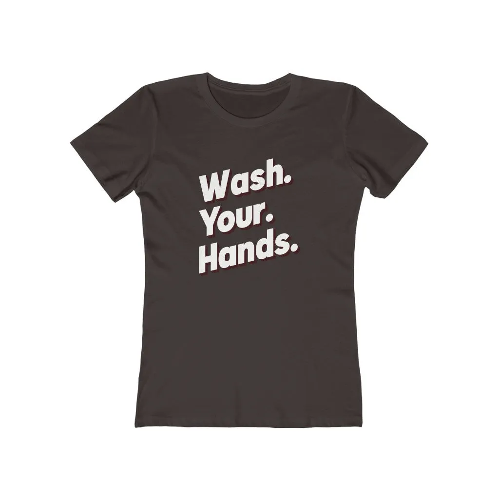 WASH YOUR HANDS <br>boyfriend tee