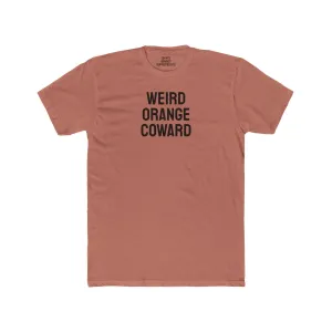 Weird Orange Coward - Unisex Cotton Crew Tee
