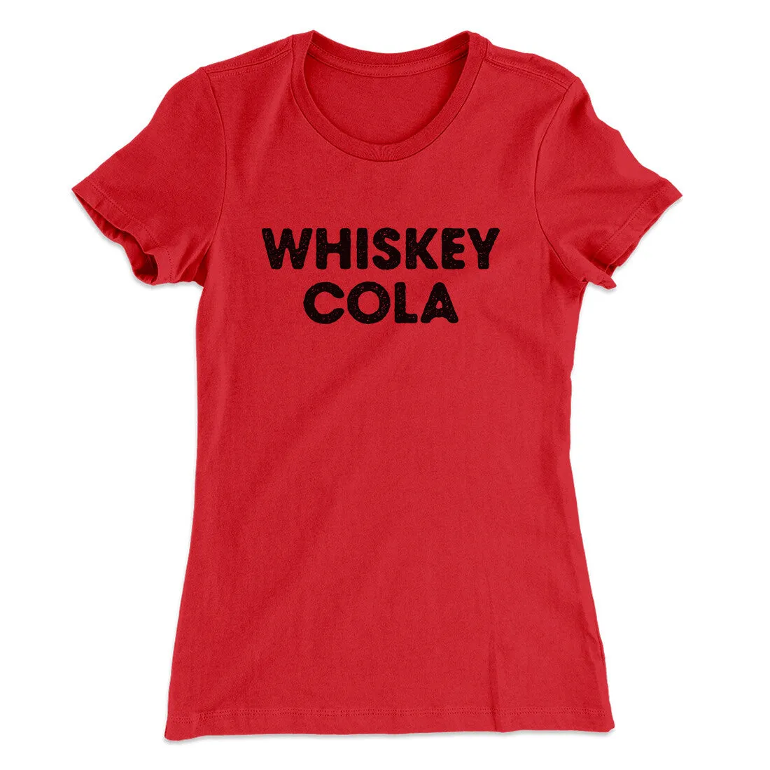 Whiskey Cola Women's T-Shirt