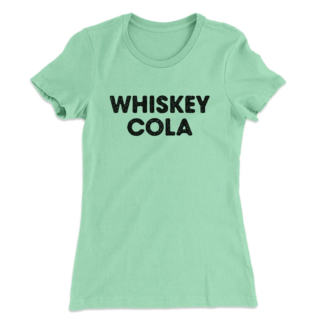 Whiskey Cola Women's T-Shirt